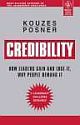 CREDIBILITY: HOW LEADERS GAIN AND LOSE IT, WHY PEOPLE DEMAND IT