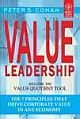  	 VALUE LEADERSHIP: THE 7 PRINCIPLES THAT DRIVE CORPORATE VALUE IN ANY ECONOMY