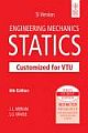 ENGINEERING MECHANICS: STATICS, CUSTOMIZED FOR VTU, 6TH ED