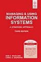 MANAGING & USING INFORMATION SYSTEMS: A STRATEGIC APPROACH, 3RD ED