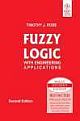 FUZZY LOGIC: WITH ENGINEERING APPLICATIONS, 2ND ED