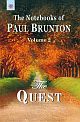 The Quest  	(The Notebooks of Paul Brunton (Vol. 2)