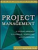 Project Management: A Systems Approach to Planning, Scheduling, and Controlling, 10/E