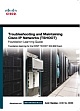 Troubleshooting and Maintaining Cisco IP Networks (TSHOOT) Foundation Learning Guide: Foundation learning for the CCNP TSHOOT 642-832