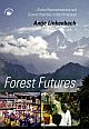 Forest Futures: Global Representations and Ground Realities in the Himalayas