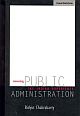  	 Reinventing Public Administration: The Indian Experience