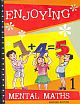  Enjoying Mental Maths: Book 1 (Revised)