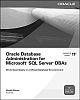 Oracle Database Administration for Microsoft SQL Server DBAs