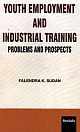 Youth Employment and Industrial Training Problems and Prospects