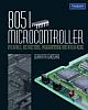 8051 Microcontroller: Internals, Instructions, Programming & Interfacing