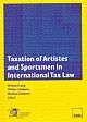 Taxation of Artistes and Sportsmen in International Tax Law