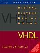 Digital Systems Design Using VHDL (With CD)