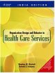 Organization Design and Behavior in Health Care Services