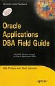 Oracle Applications DBA Field Guide: Covers 11i