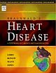 Braunwald`s Heart Disease: A Textbook of Cardiovascular Medicine, 8/e 