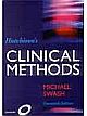 Hutchison`s Clinical Methods: An Integrated Approach to Clinical Practice: An Integrated Approach to Clinical Practice With STUDENT CONSULT, 22/e 