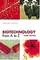 Biotechnology from A to Z 3rd Ed.