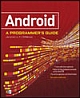 Android: A Programmers Guide