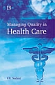 MANAGING QUALITY IN HEALTH CARE