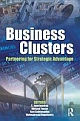 Business Clusters: Partnering For Strategic Advantage