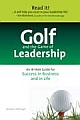 Golf and the Game of Leadership 