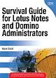 Survival Guide for Lotus Notes and Domino Administrators