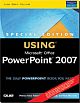 Using Microsoft Office Power Point 2007 Special Edition