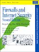 Firewalls and Internet Security: Repelling the Wily Hacker, 2/e