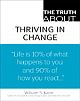 The Truth About Thriving in Change