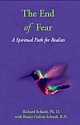 The End of Fear : A Spiritual Path for Realists