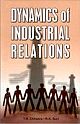 Dynamics Of Industrial Relations