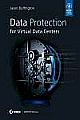 DATA PROTECTION FOR VIRTUAL DATA CENTERS