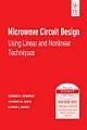 MICROWAVE CIRCUIT DESIGN USING LINEAR AND NONLINEAR TECHNIQUES, 2ND ED