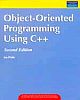 Object-Oriented Programming Using C++, 2/e