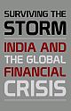 Surviving the Storm: India and the Global Financial Crisis 