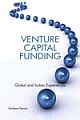 	Venture Capital Funding : Global and Indian Experiences