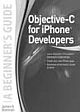 Objective-C for iPhone Developers A Beginner`s Guide