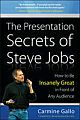 The Presentation Secrets Of Steve Jobs