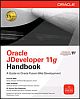 Oracle JDeveloper 11g Handbook 