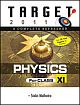 TARGET 2011: Physics For Class XI