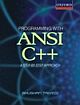 PROGRAMMING WITH ANSI C++ A Step-By-Step Approach