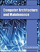 Computer Architecture and Maintenance