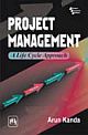 	PROJECT MANAGEMENT : A LIFE CYCLE APPROACH