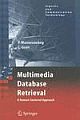 Multimedia Database Retrieval: A Human-Centered Approach