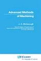 Advanced Methods of Machining