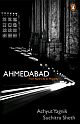 Ahmedabad: From Royal City to Megacity 