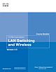 CCNA Exploration Course Booklet: LAN Switching and Wireless, Version 4.0