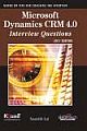 MICROSOFT DYNAMICS CRM 4.0 INTERVIEW QUESTIONS, 2011 ED