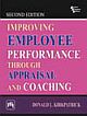 IMPROVING EMPLOYEE PERFORMANCE THROUGH APPRAISAL AND COACHING