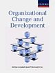 ORGANIZATIONAL CHANGE AND DEVELOPMENT